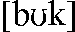 [bUk]